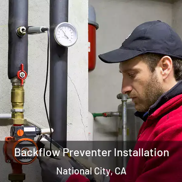  Backflow Preventer Installation National City, CA