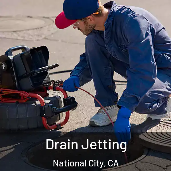  Drain Jetting National City, CA