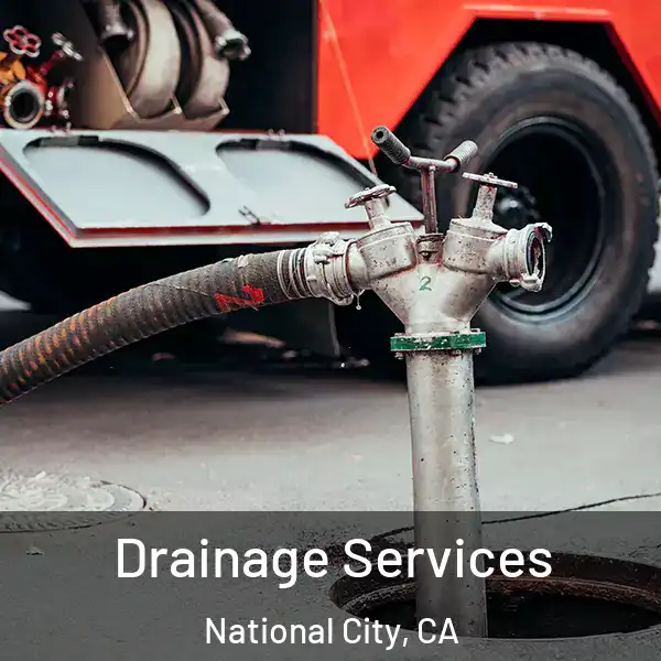  Drainage Services National City, CA