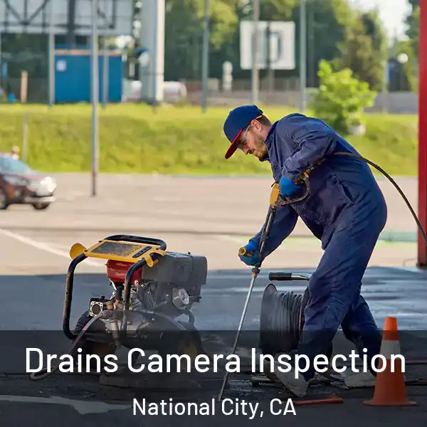  Drains Camera Inspection National City, CA