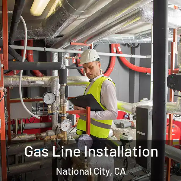  Gas Line Installation National City, CA