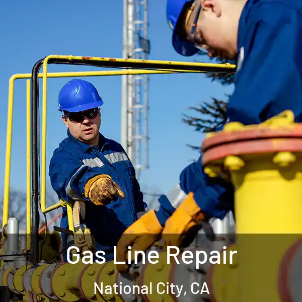  Gas Line Repair National City, CA