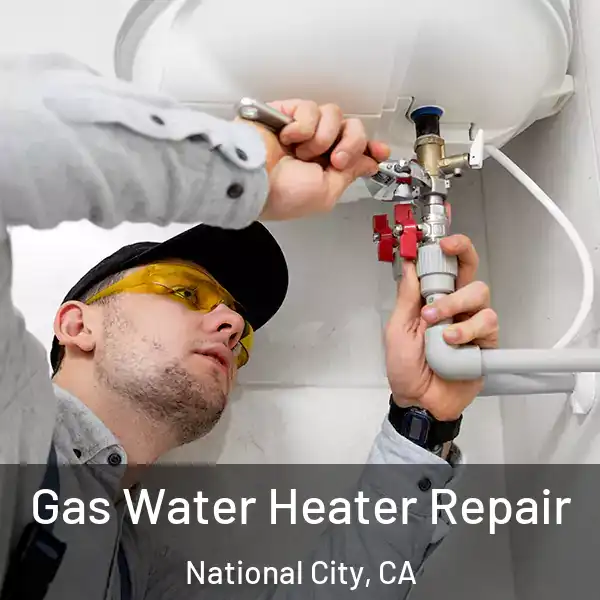  Gas Water Heater Repair National City, CA
