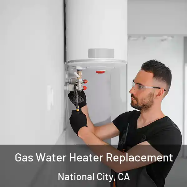  Gas Water Heater Replacement National City, CA