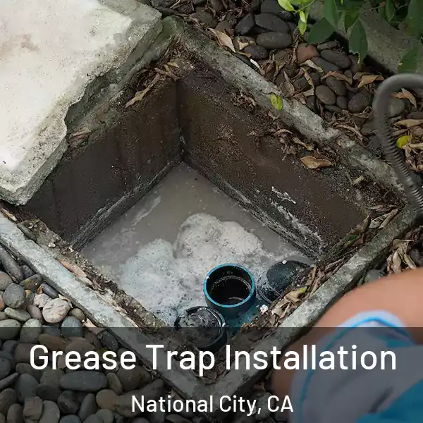  Grease Trap Installation National City, CA