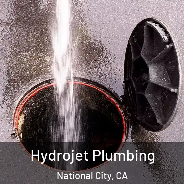  Hydrojet Plumbing National City, CA