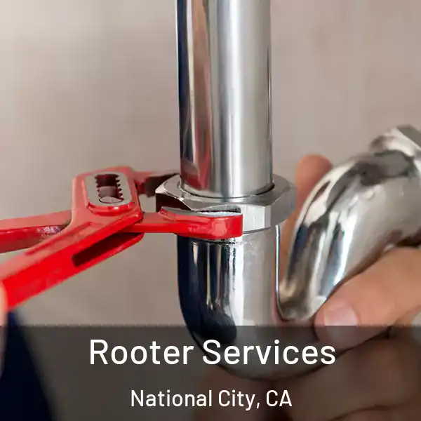  Rooter Services National City, CA