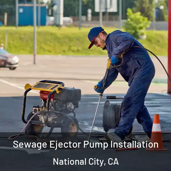  Sewage Ejector Pump Installation National City, CA