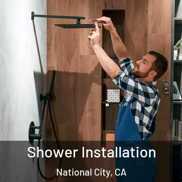  Shower Installation National City, CA
