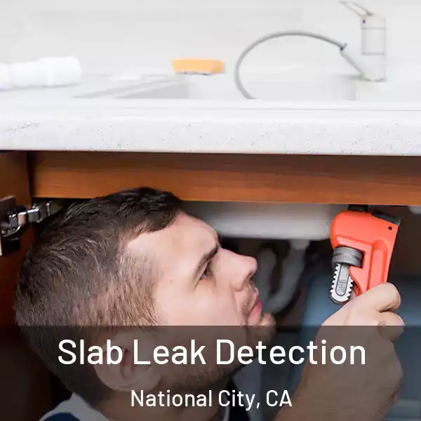  Slab Leak Detection National City, CA