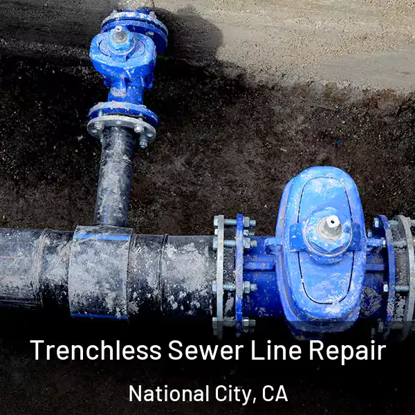  Trenchless Sewer Line Repair National City, CA
