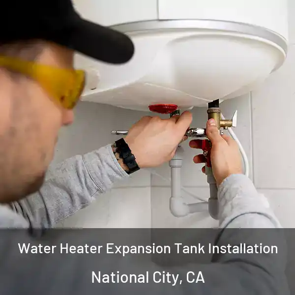  Water Heater Expansion Tank Installation National City, CA