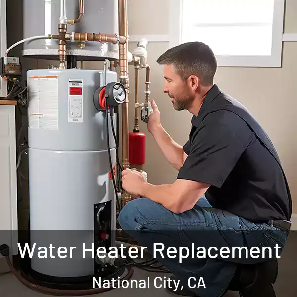  Water Heater Replacement National City, CA