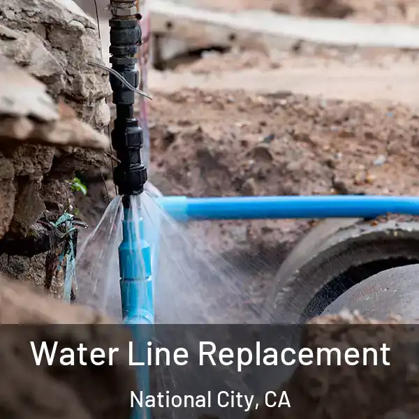  Water Line Replacement National City, CA